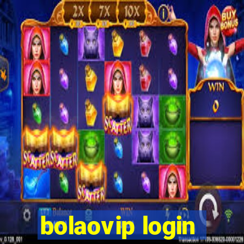 bolaovip login